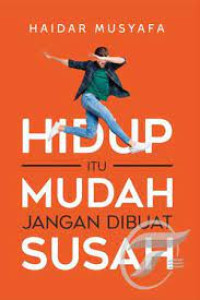 Image of Hidup itu Mudah Jangan Dibuat Susah