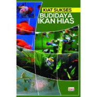 Image of KIAT SUKSES BUDIDAYA IKAN HIAS