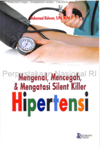 Image of MENGENAL, MENCEGAH, DAN MENGATASI SILENT KILLER HIPERTENSI
